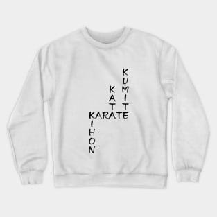 Kihon-Kata-Kumite-Karate Crossword (Black font) Crewneck Sweatshirt
